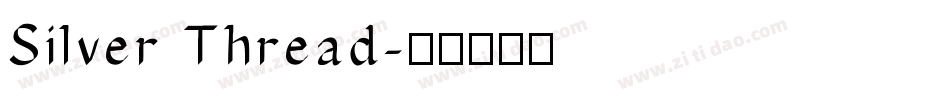Silver Thread字体转换